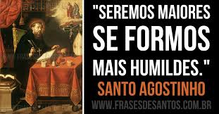 Resultado de imagem para frases de santo agostinho