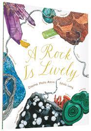 A Rock Is Lively (Nature Books): 1 (Family Treasure Nature Encylopedias):  Amazon.co.uk: Aston, Dianna Hutts, Long, Sylvia: 9781452145556: Books