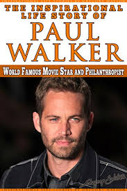 The official facebook fan page for actor paul walker, run by team pw. Amazon Com Paul Walker The Inspiration Life Story Of Paul Walker World Famous Movie Star And Philanthropist Inspirational Life Stories By Gregory Watson Ebook Watson Gregory Kindle Store