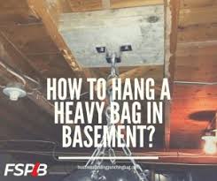 hang a heavy punching bag in basement