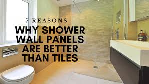 Shower Panels Are Better Than Tiles