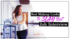 makeup tips to slay that job interview