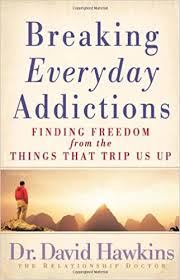 Free delivery on your first order of items shipped by amazon. Breaking Everyday Addictions Finding Freedom From The Things That Trip Us Up Hawkins David 9780736923415 Amazon Com Books
