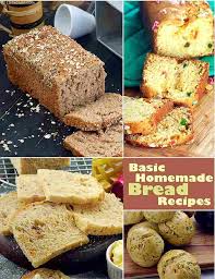 basic homemade bread recipe collection