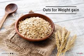 oats for weight gain how to use oats