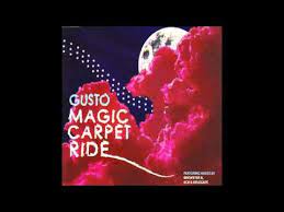 gusto magic carpet ride you