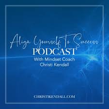 The Align Yourself to Success Podcast