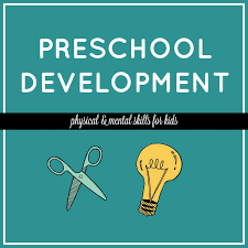 Developmental Skills For Preschoolers And Activities To