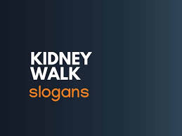 Stay strong, live long, commit for healthy kidney health. 175 Best Kidney Awareness Slogans And Sayings Thebrandboy Com