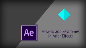 how to add keyframes in after effects
