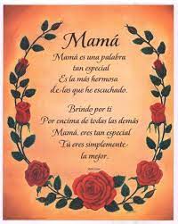 Mothers are always loving and dreaming, putting up with us and all of our scheming. Spanish Mothers Day Quotes Spanish Mothers Day Poems Happy Mother Day Quotes Mothers Day Poems