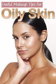 oily skin useful makeup tips