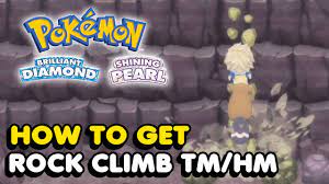 How To Get Rock Climb TM/HM In Pokemon Brilliant Diamond & Pokemon Shining  Pearl - YouTube