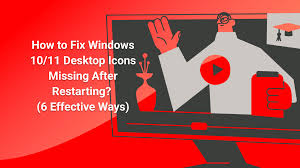 fix windows 10 11 desktop icons missing