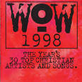 WOW 1998: 30 Top Christian Artists & Songs