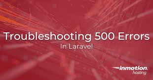 troubleshooting 500 error in laravel