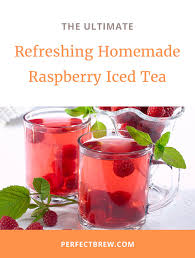 refreshing homemade raspberry iced tea