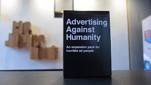But i hope you enjoy! If You Re A Horrible Ad Person You Ll Love This Cards Against Humanity Expansion Pack