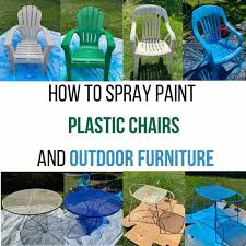 How To Spray Paint Plastic Chairs And