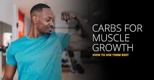 carbs for muscle growth how to use