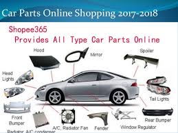 Just select the part or category you need and enter your vehicle's year, make, model, and engine at the top of this screen to find the right fit. Car Parts Online Shopping 2017 2018 From Shopee365