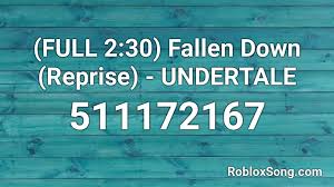 Roblox undertale ids by xxxkillerbob360nosocperxxx xxxbruhxxx. Full 2 30 Fallen Down Reprise Undertale Roblox Id Roblox Music Codes