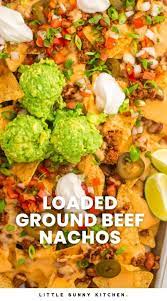 loaded ground beef nachos little