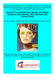 Milady standard cosmetology was the creation of nicholas f. Milady Cosmetology Book 2012 Pdf