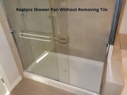Replace Shower Pan Without Removing