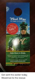 Weed Man We Care For Your Lawn Special Limited Time Offer 2495 See