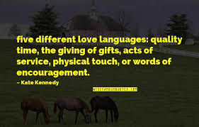 How to implement the 5 love languages. 5 Love Languages Quotes Top 20 Famous Quotes About 5 Love Languages