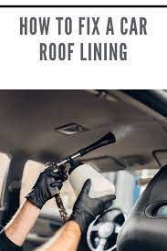 how to fix a car roof lining mommy s
