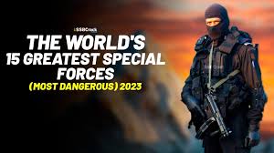 the world s 15 greatest special forces