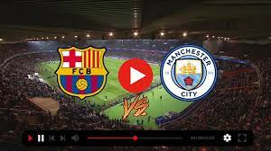 Live###)) Barcelona vs Manchester City live 24 August 2022