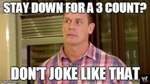 WWE Memes on Twitter: &quot;@JohnCena never jokes about that http://t ... via Relatably.com