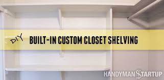 Built In Closet Shelving The Easy Way