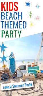 kids beach theme party ideas hip hoo rae