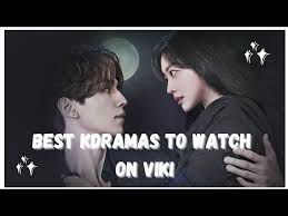 best korean dramas available on viki