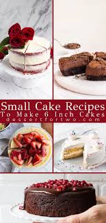 Wonderful white coffee cake is topped with fresh strawberry and crumb topping. 6 Inch Cake Recipes For Two Dessert For Two Small Batch Recipes