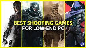 best shooting games for low end pc