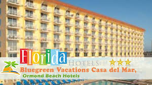 Bluegreen Vacations Casa Del Mar Ascend Resort Collection Ormond