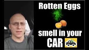 rotten eggs smell in your car you