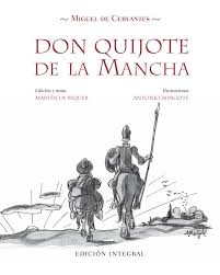 Aquí tenéis mi peculiar resumen de el ingenioso hidalgo don quijote de la mancha, de miguel de cervantes. Don Quijote De La Mancha Portada De Libro Antonio Mingote Don Quixote Books Books To Read