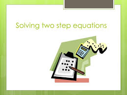 solving two step equations powerpoint