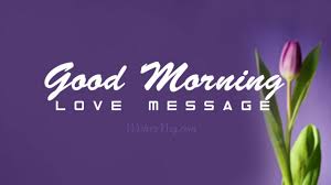 Good morning messages for lover / love: 120 Good Morning Love Messages And Wishes Wishesmsg