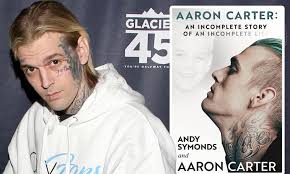 Aaron Carter's management SLAMS 'unauthorized' release of late star's tell-all book | Daily Mail Online