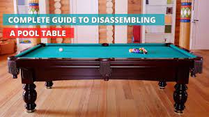 how to disemble a pool table the