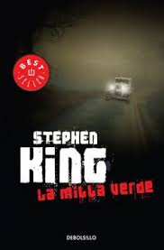 The main characters of la milla verde novel are john coffey, paul edgecomb. Libro La Milla Verde Stephen King Isbn 9786073117302 Comprar En Buscalibre
