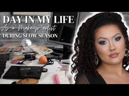 a makeup artist during slow season