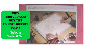 Why Buy The Cricut Bright Pad Review Youtube
